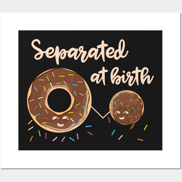 Donuts Separated at Birth Wall Art by jslbdesigns
